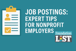 Image that says Job Postings: Expert Tips For Nonprofit Employers and an image of a clipboard